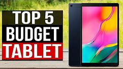 TOP 5: Best Budget Tablet 2022