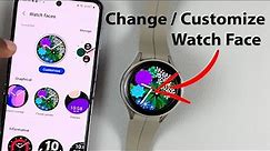 Samsung Galaxy Watch 5 / Watch 5 Pro: How To Change and Customize Watch Faces