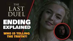 The Last Duel Ending Explained & Spoiler Review Who Is Telling The Truth
