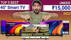 Top 5 Best 40 Inch Smart TV Under 15000⚡August 2023 || Best 40 Inch Smart LED TV Under 15k In 2023