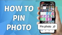 How to Pin Photo on iPhone - Step-by-Step Guide