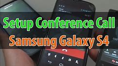Samsung Galaxy S4: How to Setup a Conference Call Using Call Merge