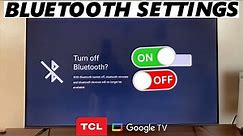 TCL Google TV: How To Turn Bluetooth ON / OFF