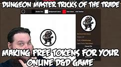 Dungeon Master Tricks Of The Trade -- How To Make FREE Tokens With Token Stamp 2