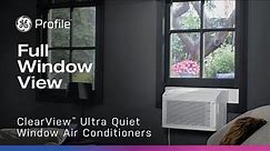GE Profile ClearView™ Window Air Conditioner with Full Window View