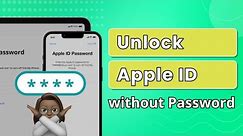 [4 Ways] How to Unlock Apple ID without Password 2024 | iPhone iPad