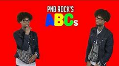 PnB Rock's ABCs