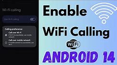How to Enable Wi-Fi Calling in Android 14: 3 Ways