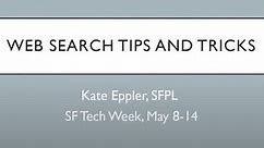 Tutorial: Web Search Tips and Tricks
