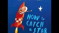 Story - HOW TO CATCH A STAR by Oliver Jeffers (EYFS, KS1)