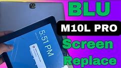 Blu M10L pro touch digitizer screen replacement