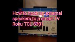 How to connect external speaker to a smart TV