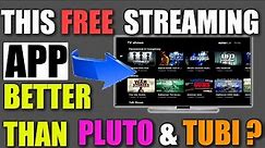 This Free Streaming App | Is it Better Than Pluto TV, Tubi, The Roku Channel?