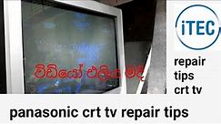 Panasonic crt tv repair tips