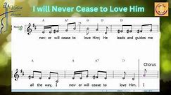 I Will Never Cease To Love Him | Vocal and Violin Guide | Chords for Piano, Guitar, Ukulele |