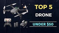 🌟Top 5 Best Drone under $50 Reviews in 2023