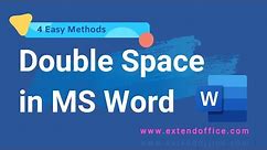 How to double space in Word - 4 easy methods