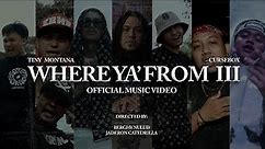 Where Ya From 3 (Official Music Video) - Lanzeta, Juan Thugs, Range, Sinio, Kris Delano, Hev Abi