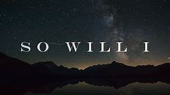 So Will I Lyric Video (100 Billion X) - Hillsong United