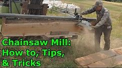 Chainsaw Mill: How To, Tips, & Tricks Cutting Boards & Lumber