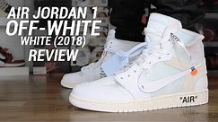 OFF WHITE AIR JORDAN 1 WHITE 2018 REVIEW