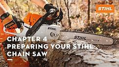 Chapter 4: Preparing Your STIHL Chain Saw | STIHL Tutorial