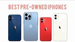 The Best Used/Pre-owned iPhones You Can Buy In 2024