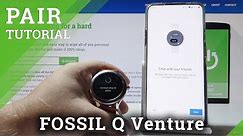 How to Pair FOSSIL Q Venture with Smartphone - Connect Mobile with Fossil Smartwatch