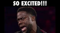 Kevin Hart So Excited Irresponsible Tour Meme And GIF