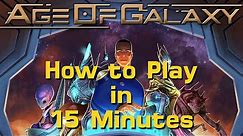 How to Play Age of Galaxy in 15 Minutes