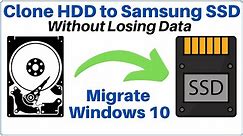 How to Clone Hard Drive to SSD | Migrate Windows 10 to SSD using Samsung Data Migration Software