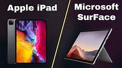Apple iPad vs Microsoft Surface | Which is Best for you in 2021 ??