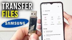 How To Transfer Files From Samsung Phone To USB Drive - Full Guide