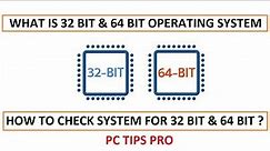 What is 32-Bit and 64-Bit Operating System and How to Find Your Computer is 32-Bit or 64-Bit
