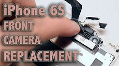 iPhone 6S Front Camera Replacement