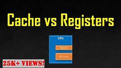 Differences between Cache and Registers (Computer Architecture)