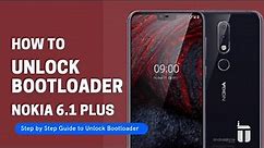 How to Unlock Bootloader in Nokia 6.1 Plus [FREE] | Step by Step Method | 100% Working