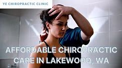 Affordable Chiropractic Care in Lakewood, WA