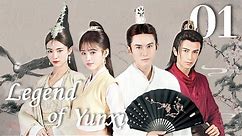 [ENG SUB] Legend of Yunxi 01 (Zhang Zhehan, Ju Jingyi, Kiki Xu)