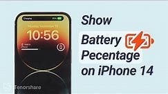 How to Show Battery Percentage on iPhone 14/14 Max/14 Pro/14 Pro Max