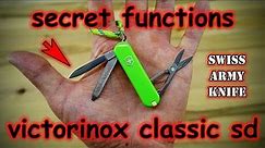 Secret functions of the smallest Swiss Army Knife victorinox classic SD