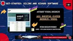 Xilinx Vivado VHDL Tutorial: Learn, Simulate, and Synthesize All Basic Gates for FPGA Design