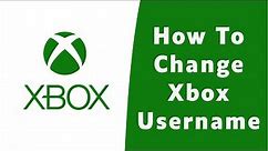 How to Change Xbox Username | Update Gamertag