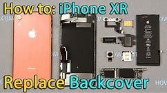 iPhone XR back housing replacement
