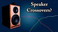 Speaker Crossover Explained - Introduction to Parts and Orders