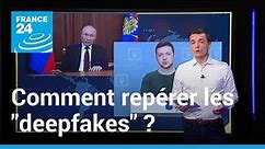 Comment repérer les "deepfakes" ? • FRANCE 24