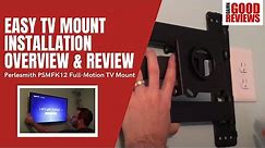Easy TV Mount Installation Overview - Perlesmith PSMFK12 TV Mount Install and Review