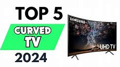 Top 5 Best Curved TVs of 2024 [don’t buy one before watching this]