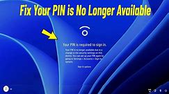 How To Fix Your PIN is No Longer Available in Windows 11 / 10