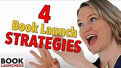 4 Strategies for Launching a Book